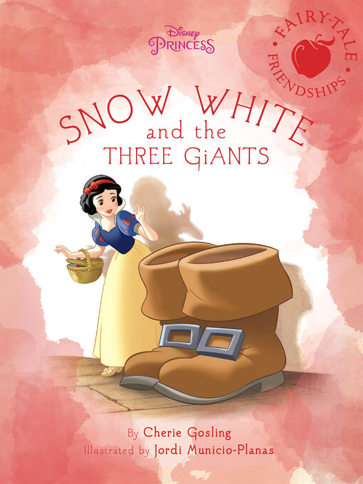 Title details for Snow White and the Three Giants by Disney Book Group - Wait list